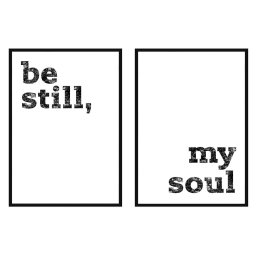 be still my soul